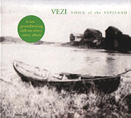 Vezi. Voice of the Vepsland. /digi-pack/