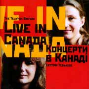 Telnyuk Sisters. Live In Canada.