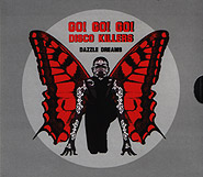 Dazzle Dreams. (Go! Go! Go!) Disco killers.