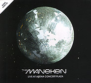 the Maneken. Live at Arena Concert Plaza. (CD+DVD). /digi-pack/.